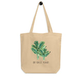 Oh Kale Yeah!- Eco Tote Bag - Certified Organic Cotton