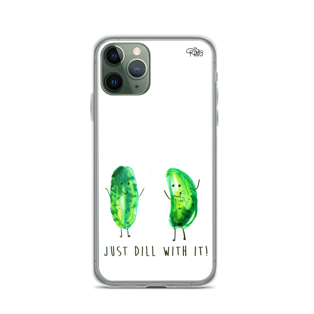 Just Dill With It! - Wireless Compatible - iPhone Case