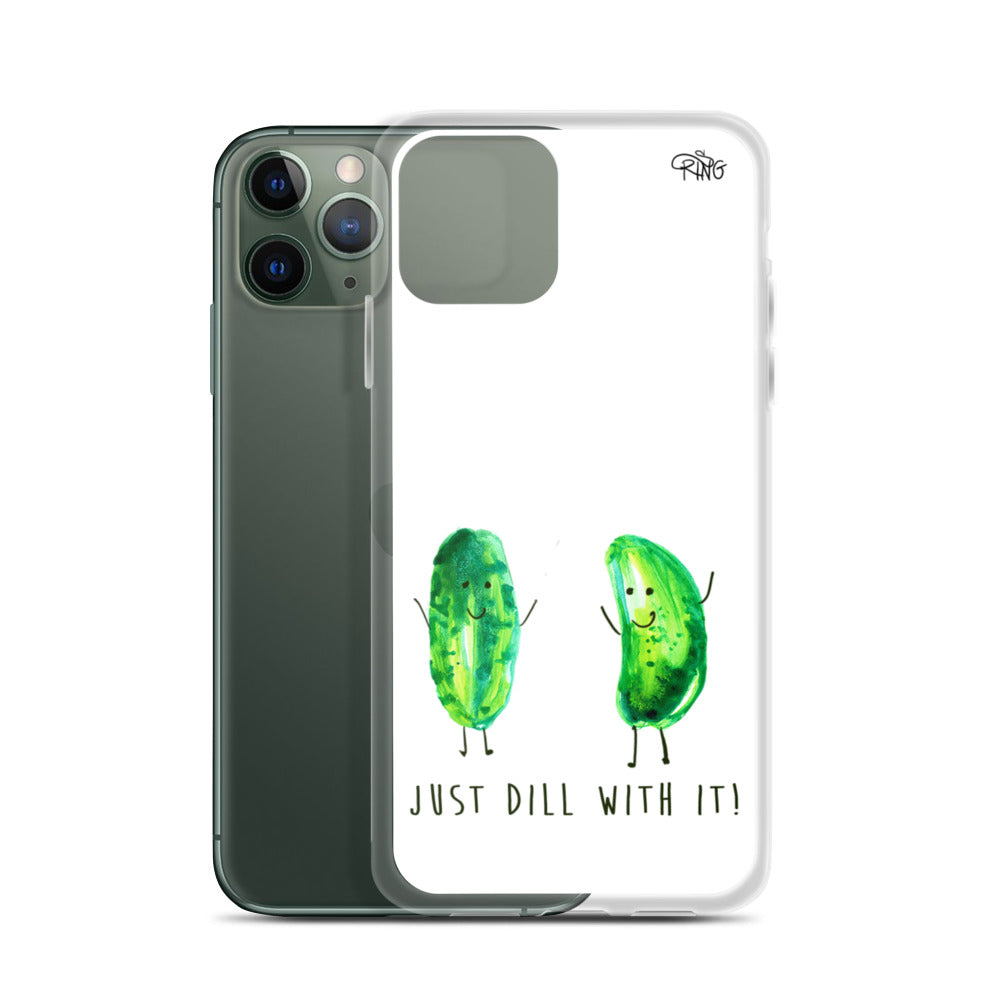 Just Dill With It! - Wireless Compatible - iPhone Case