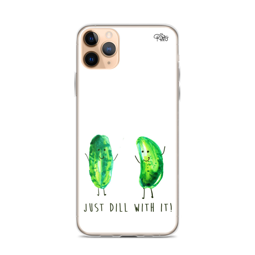 Just Dill With It! - Wireless Compatible - iPhone Case