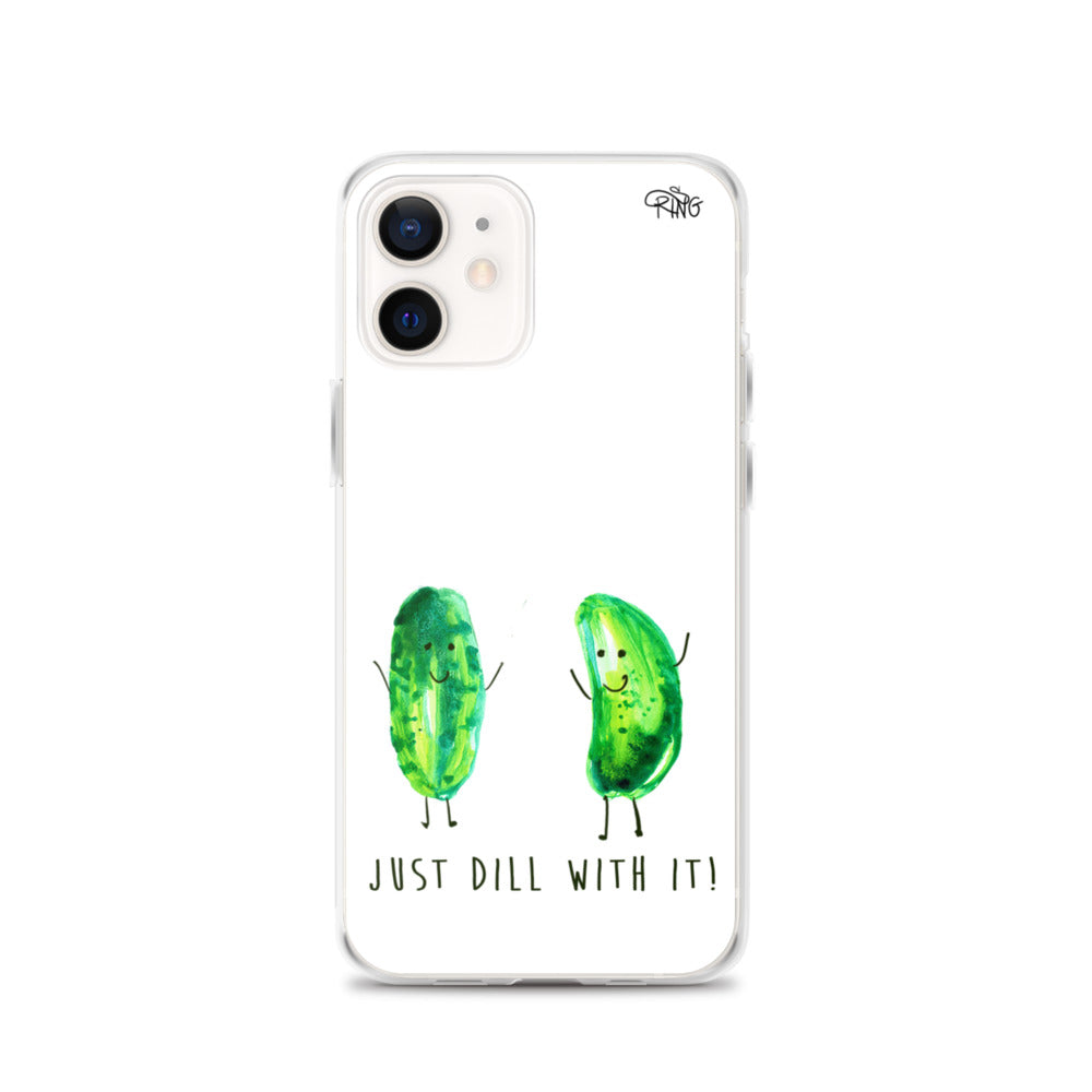 Just Dill With It! - Wireless Compatible - iPhone Case
