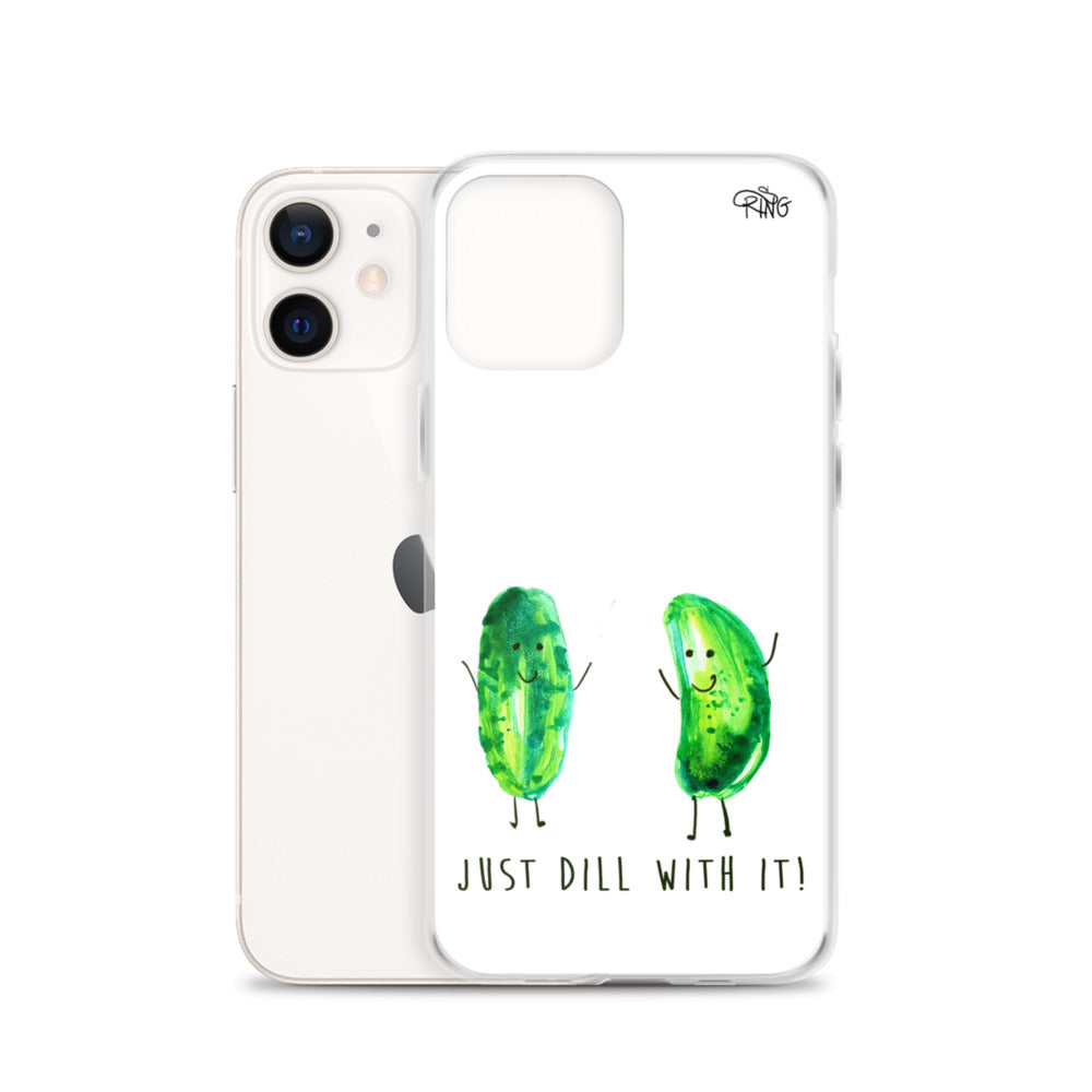 Just Dill With It! - Wireless Compatible - iPhone Case