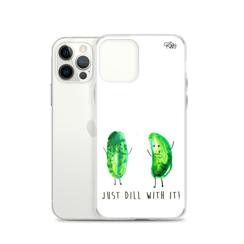 Just Dill With It! - Wireless Compatible - iPhone Case