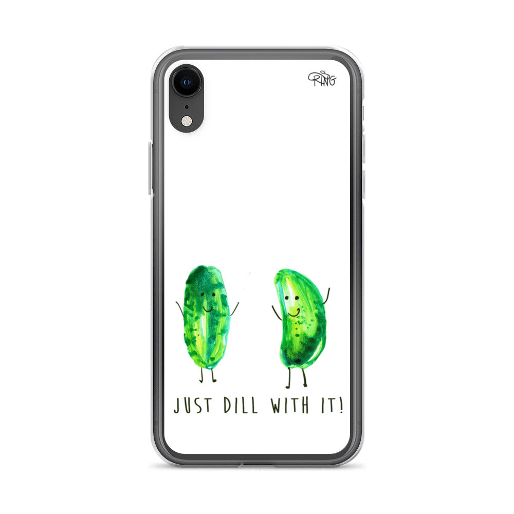 Just Dill With It! - Wireless Compatible - iPhone Case