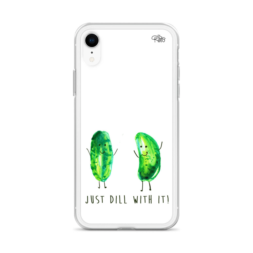 Just Dill With It! - Wireless Compatible - iPhone Case