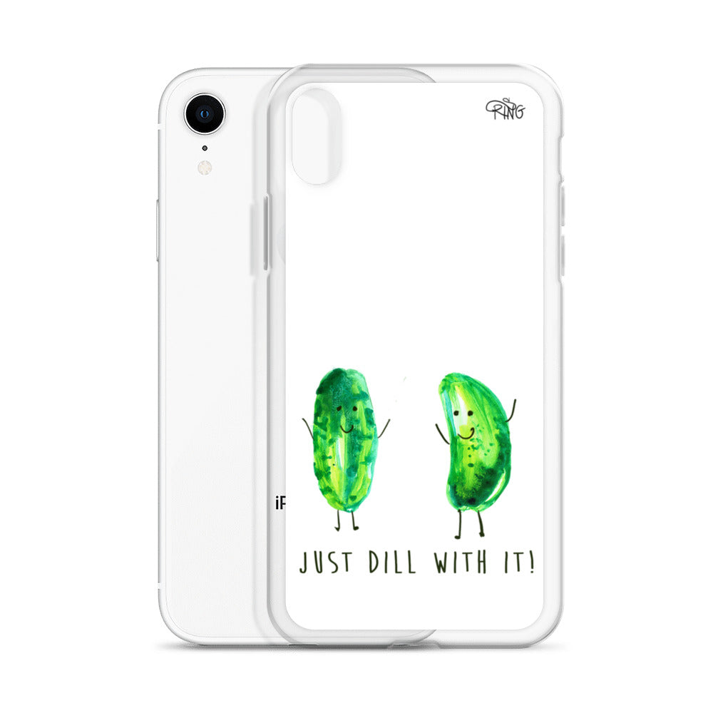 Just Dill With It! - Wireless Compatible - iPhone Case