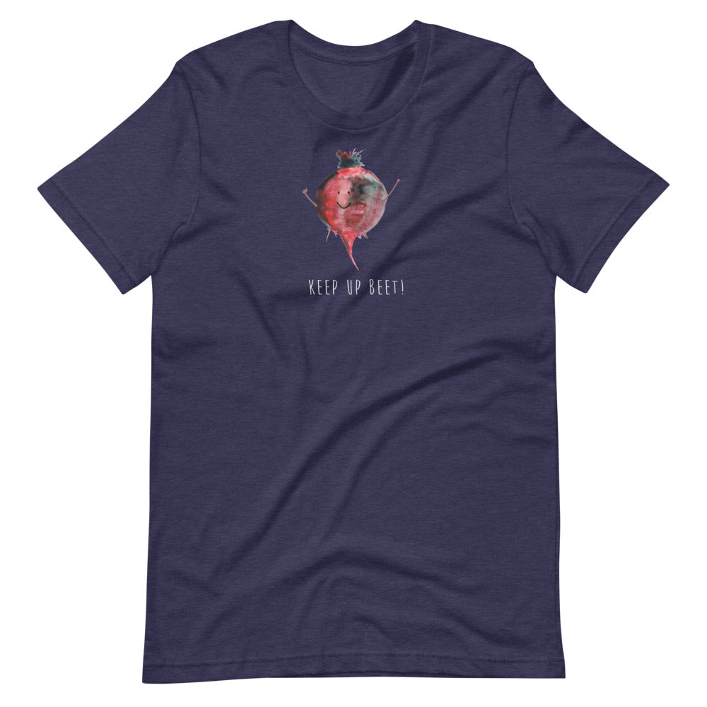 Keep Up Beet! - Bella and Canvas - Short-Sleeve Unisex T-Shirt