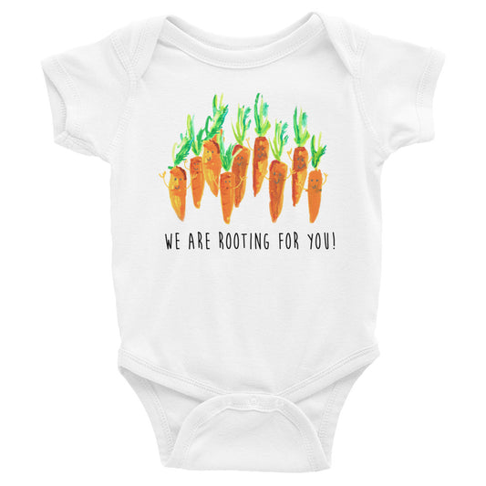 We Are Rooting For You! - Baby Onesie - 6 - 24 Months