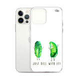 Just Dill With It! - Wireless Compatible - iPhone Case