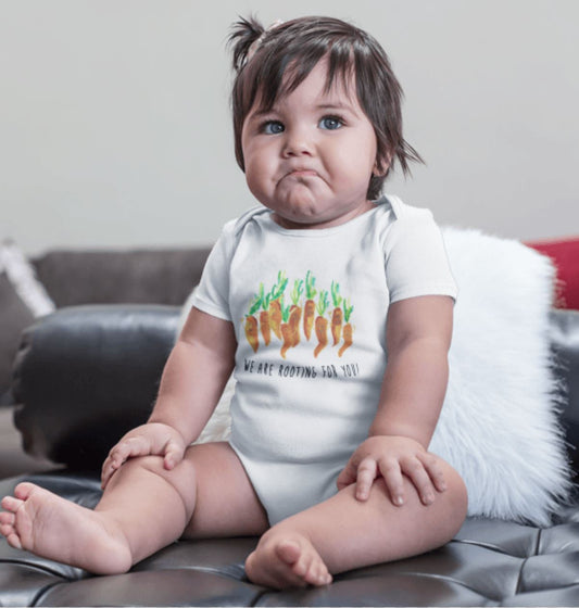We Are Rooting For You! - Baby Onesie - 6 - 24 Months