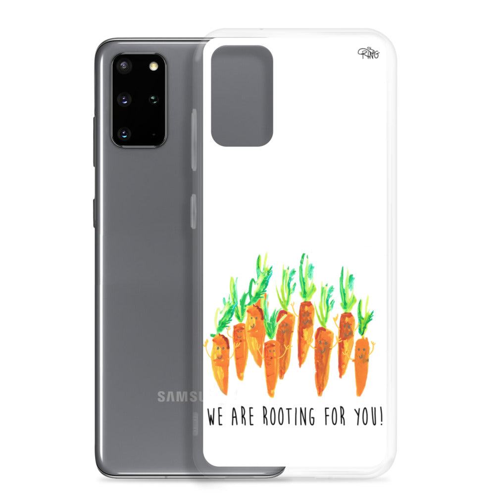 We Are Rooting For You! - Wireless Compatible - Samsung Case