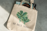 Oh Kale Yeah!- Eco Tote Bag - Certified Organic Cotton