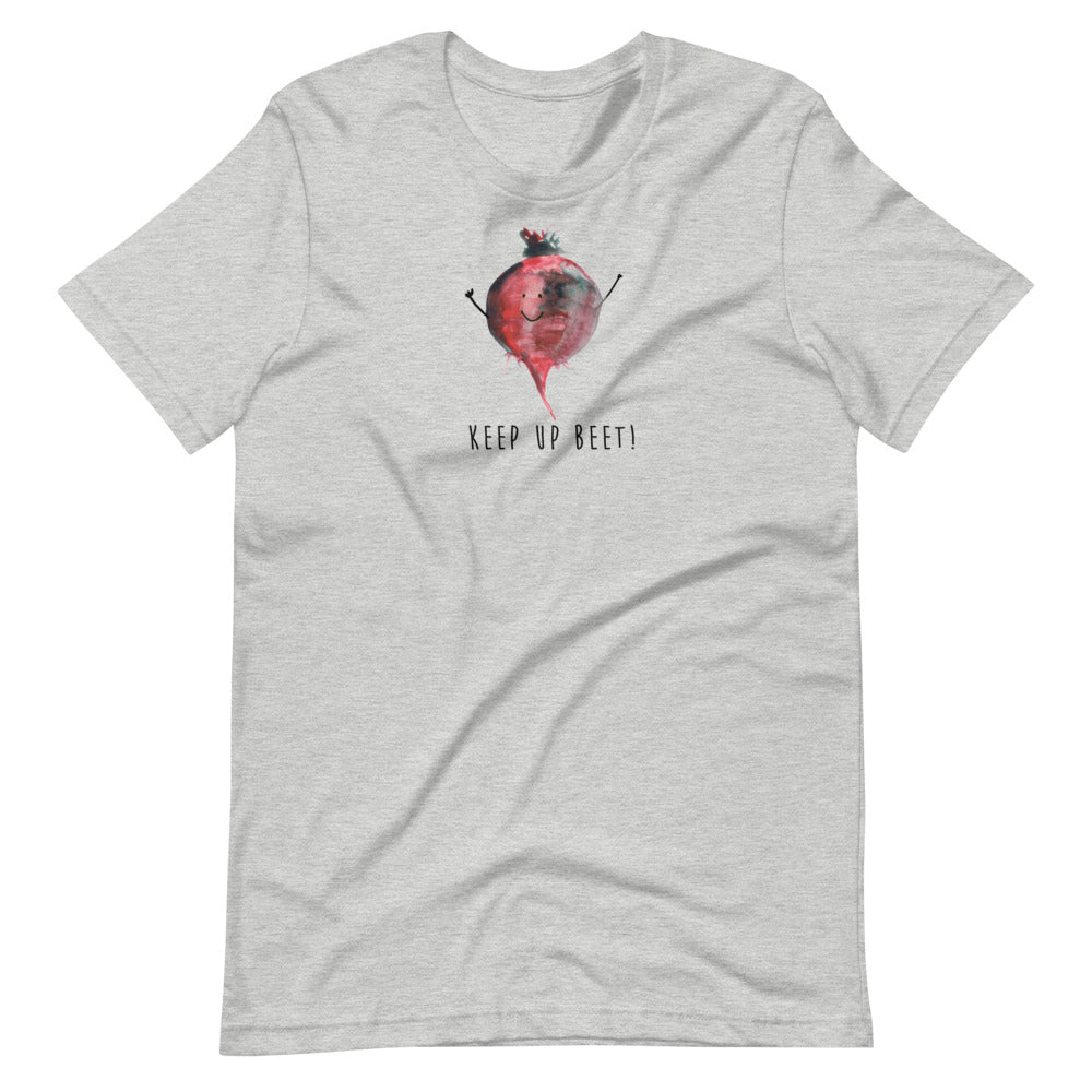 Keep Up Beet! - Bella and Canvas - Short-Sleeve Unisex T-Shirt