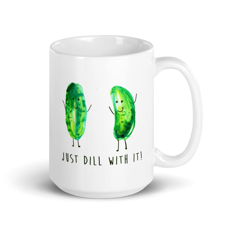 Just Dill With It! - Coffee and Tea - Ceramic Cup / Mug